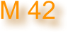 M 42