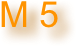 M 5